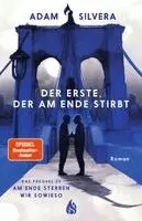 Adam Silvera - Der Erste, der am Ende stirbt (Todesboten #1), Inbunden. Tillgänglighet: Lägg i varukorg