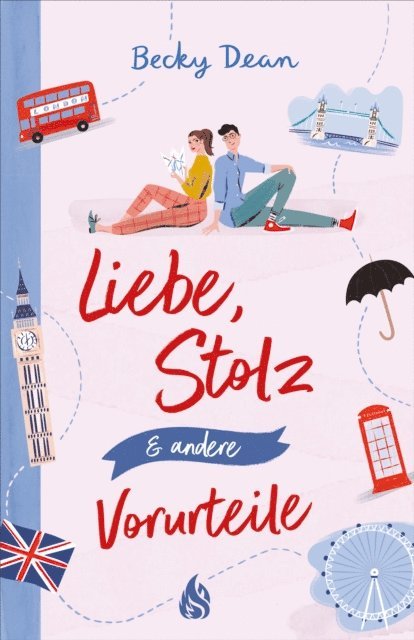 Becky Dean - Liebe, Stolz und andere Vorurteile, E-bok