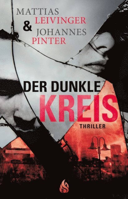Johannes Pinter, Mattias Leivinger - Der dunkle Kreis, E-bok