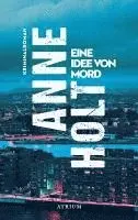 Anne Holt - Eine Idee von Mord, Häftad. Tillgänglighet: Lägg i varukorg