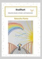 Natascha Pianta - Knall hart, Inbunden