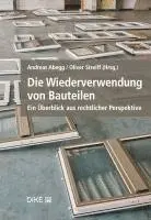 Andreas Abegg, Oliver Streiff - Die Wiederverwendung von Bauteilen, Häftad. Tillgänglighet: Lägg i varukorg