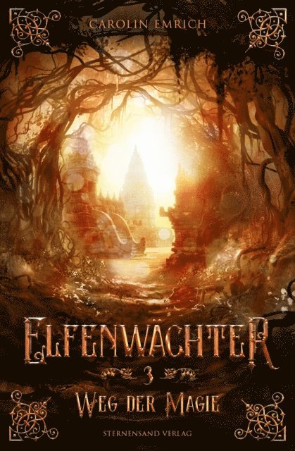 Carolin Emrich - Elfenwächter (Band 3): Weg der Magie, E-bok