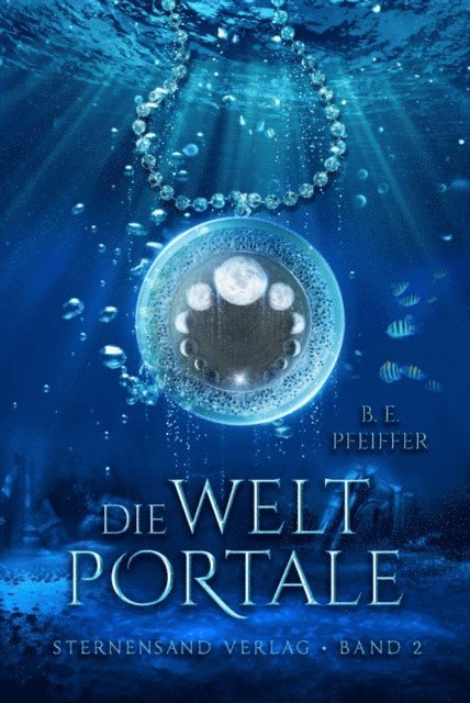 B. E. Pfeiffer - Die Weltportale (Band 2), E-bok
