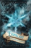 Regina Meißner - Der Fluch der sechs Prinzessinnen (Band 4): Eispalast, Häftad