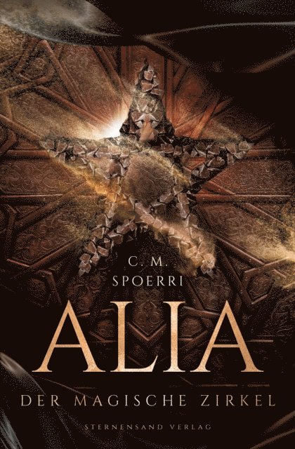 C. M. Spoerri - Alia (Band 1): Der magische Zirkel, E-bok