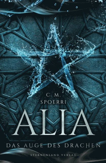 C. M. Spoerri - Alia (Band 4): Das Auge des Drachen, E-bok