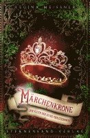 Regina Meißner - Der Fluch der sechs Prinzessinnen (Band 5): Märchenkrone, Häftad