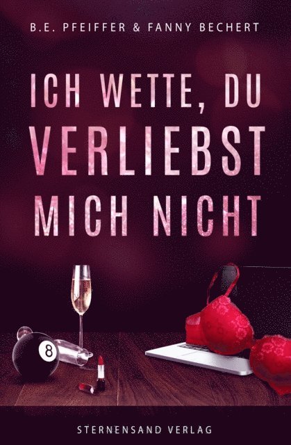 B. E. Pfeiffer, Fanny Bechert - Ich wette, du verliebst mich nicht, E-bok