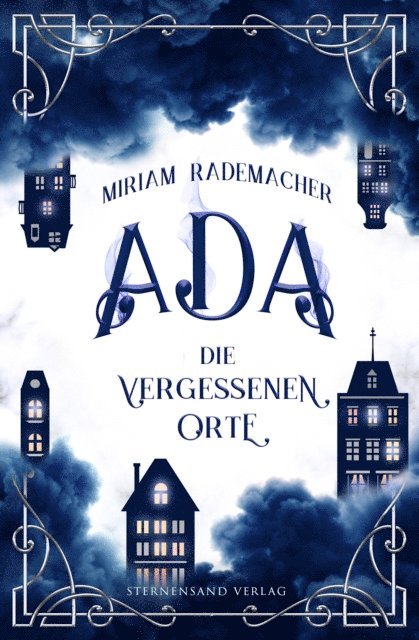 Miriam Rademacher - Ada (Band 2): Die vergessenen Orte, E-bok