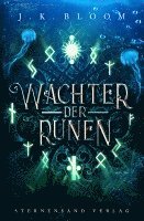 J. K. Bloom - Wächter der Runen (Band 3), Häftad