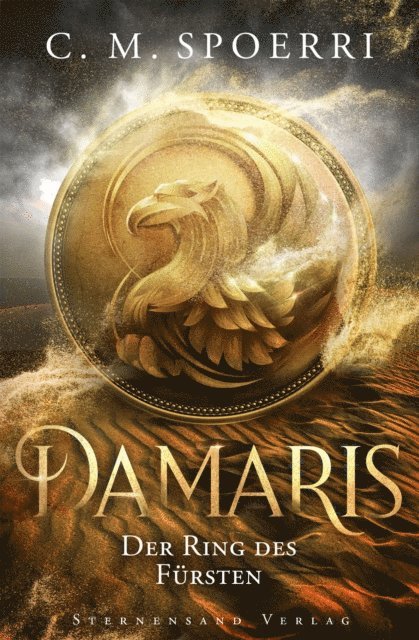 C. M. Spoerri - Damaris (Band 2): Der Ring des Fürsten, E-bok