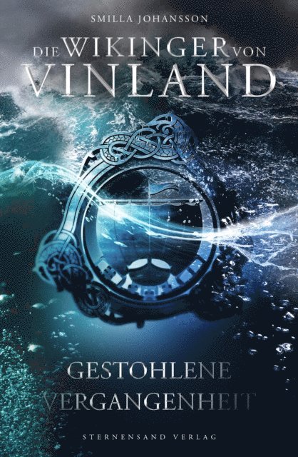 Smilla Johansson - Die Wikinger von Vinland (Band 2): Gestohlene Vergangenheit, E-bok