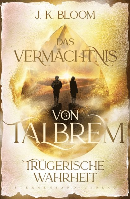 J. K. Bloom - Das Vermächtnis von Talbrem (Band 3): Trügerische Wahrheit, E-bok