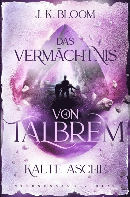 J. K. Bloom - Das Vermächtnis von Talbrem (Band 4): Kalte Asche, E-bok