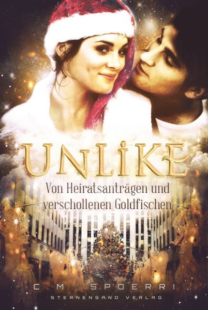 C. M. Spoerri - Unlike (Kurzgeschichte): Von Heiratsanträgen und verschollenen Goldfischen, E-bok