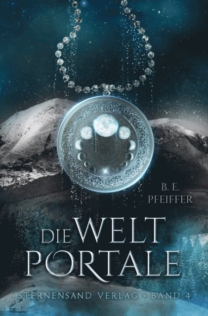 B. E. Pfeiffer - Die Weltportale (Band 4), E-bok