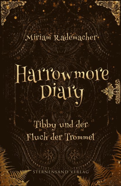 Miriam Rademacher - Harrowmore Diary (Band 1): Tibby und der Fluch der Trommel, E-bok