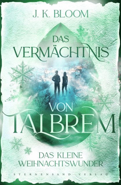J. K. Bloom - Das Vermächtnis von Talbrem: Das kleine Weihnachtswunder (Prequel), E-bok