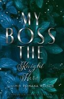 Jasmin Romana Welsch - My Boss (Band 2): The Knight & Hero, Häftad