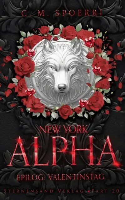 C. M. Spoerri - New York Alpha (Part 20 - Epilog 4: Valentinstag), E-bok. Tillgänglighet: Lägg i varukorg