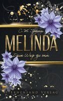 C. M. Spoerri - Dein Weg zu mir: Melinda, Häftad