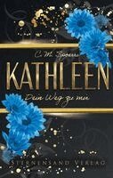 C. M. Spoerri - Dein Weg zu mir: Kathleen, Häftad