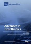 Advances in Optofluidics