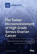 The Tumor Microenvironment of High Grade Serous Ovarian Cancer