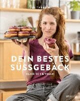 Judith Erdin - Dein bestes Süssgebäck, Inbunden
