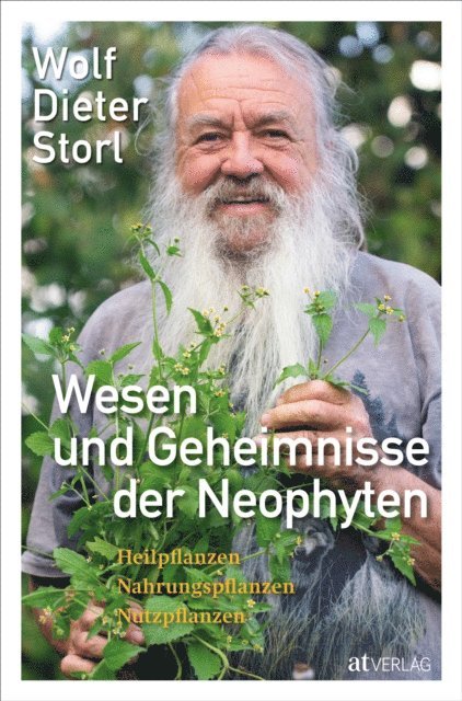 Wolf-Dieter Storl - Wesen und Geheimnisse der Neophyten, E-bok