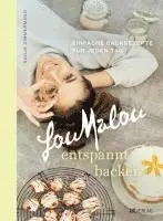 Nadja Zimmermann - LouMalou - entspannt backen, Inbunden. Tillgänglighet: Lägg i varukorg