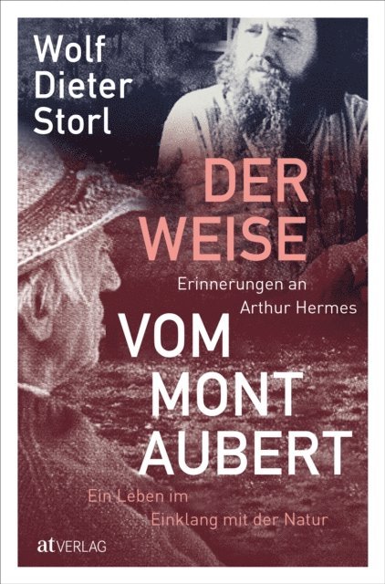 Wolf-Dieter Storl - Der Weise vom Mont Aubert, E-bok