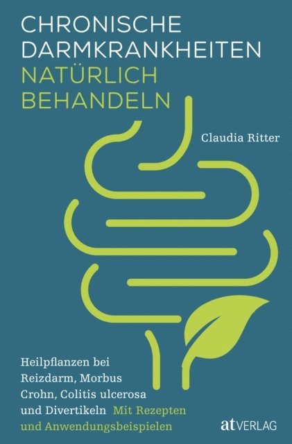 Claudia Ritter - Chronische Darmkrankheiten natürlich behandeln, E-bok