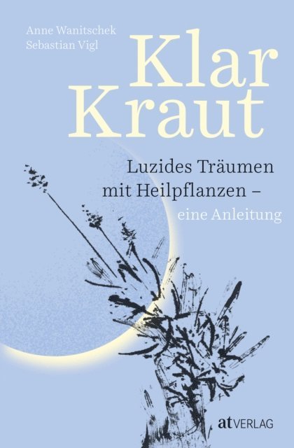 Sebastian Vigl, Anne Wanitschek - Klarkraut, E-bok