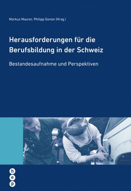 Philipp Gonon, Markus Maurer - Herausforderungen für die Berufsbildung in der Schweiz, E-bok