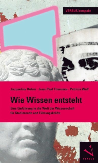 Patricia Wolf, Jean-Paul Thommen, Jacqueline Holzer - Wie Wissen entsteht, E-bok