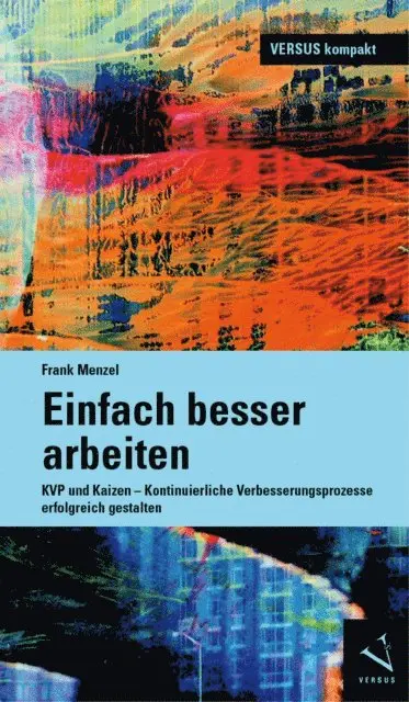 Frank Menzel - Einfach besser arbeiten, E-bok. Tillgänglighet: Lägg i varukorg