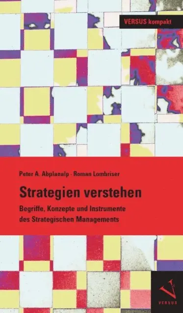 Roman Lombriser, Peter A. Abplanalp - Strategien verstehen, E-bok. Tillgänglighet: Lägg i varukorg