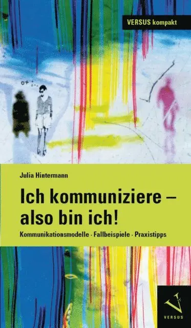 Julia Hintermann - Ich kommuniziere, also bin ich!, E-bok. Tillgänglighet: Lägg i varukorg