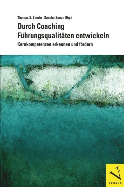 Sascha Spoun, Thomas S. Eberle - Durch Coaching Führungsqualitäten entwickeln, E-bok
