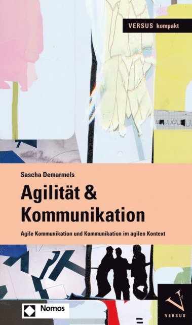 Sascha Demarmels - Agilität & Kommunikation, E-bok