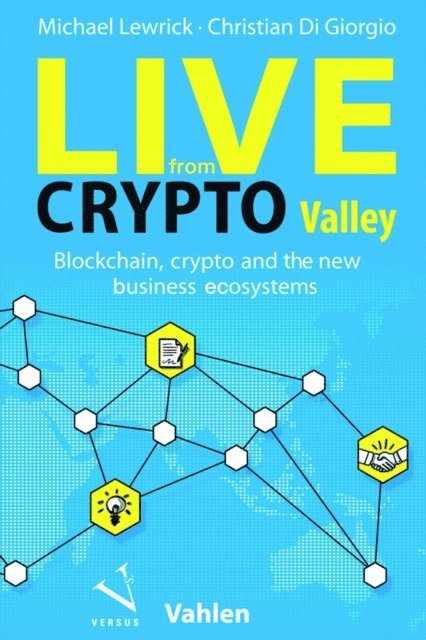 Christian Di Giorgio, Michael Lewrick - Live from Crypto Valley, E-bok