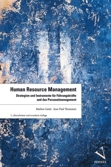Jean-Paul Thommen, Markus Gmur - Human Resource Management, E-bok