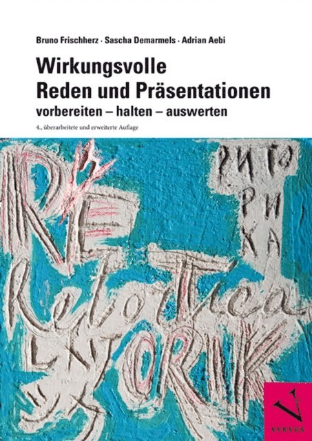 Adrian Aebi, Sascha Demarmels, Bruno Frischherz - Wirkungsvolle Reden und Präsentationen, E-bok