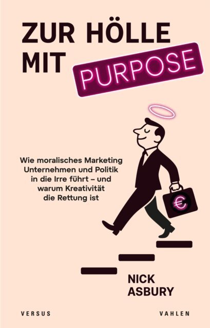 Nick Asbury - Zur Holle mit Purpose, E-bok