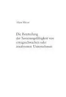 Alain Meyer - Die Beurteilung der Sanierungsfaehigkeit von ertragsschwachen oder insolventen Unternehmen, Häftad. Tillgänglighet: Tillfälligt slut