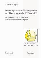 Roger Christine Roger, Jean-Marie Valentin - La reception de Shakespeare en Allemagne de 1815 a 1850, Häftad