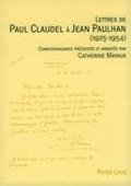 Lettres De Paul Claudel A Jean Paulhan (1925-1954)