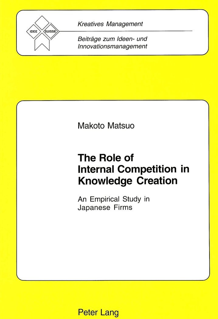 Makoto Matsuo - Role of Internal Competition in Knowledge Creation, Häftad. Tillgänglighet: Lägg i varukorg